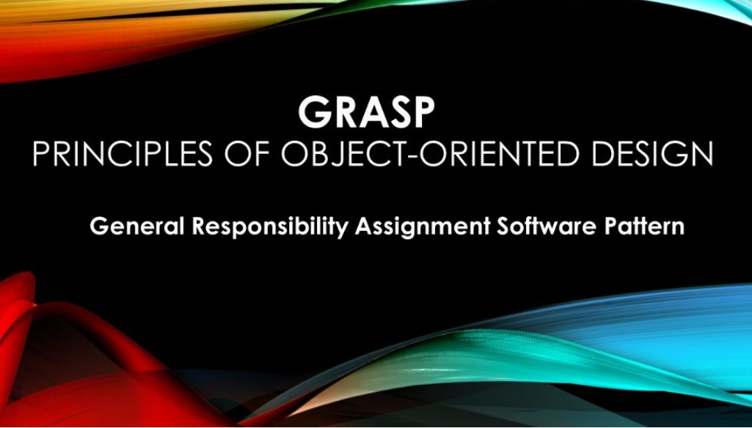 GRASP, a set of nine fundamental principles in object design and responsibility assignment